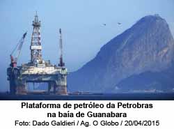 Plataforma de petrleo da Petrobras na baa de Guanabara - Dado Galdieri / Agncia O Globo / 20/04/2015