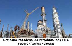Refinaria Pasadena, da Petrobras, nos EUA - Terceiro / Agncia Petrobras