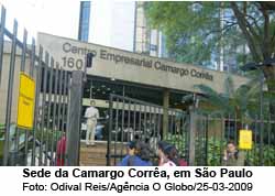 Sede da CamargoCorra em So Paulo -  Foto: Odival Reis / Agncia O Globo / 25.03.2009