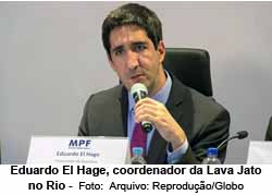 Eduardo El Hage, coordenador da Lava Jato no Rio -  Foto:  Arquivo: Reproduo/Globo