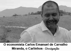O economista Carlos Emanuel de Carvalho Miranda, o Carlinhos - Divulgao