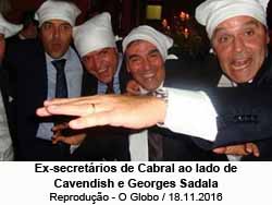 Ex-secretrios de Cabral ao lado de Cavendish e Georges Sadala - Reproduo - O Globo / 18.11.2016