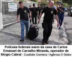 Polciais federais saem da casa de Carlos Emanuel de Carvalho Miranda, operador de Srgio Cabral - Custdio Coimbra / Agncia O Globo