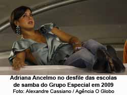 Adriana Ancelmo no desfile das escolas de samba do Grupo Especial em 2009 - Alexandre Cassiano / Agncia O Globo