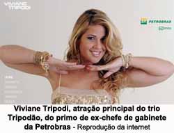 Viviane Tripodi, atrao principal do trio Tripodo, do primo de ex-chefe de gabinete da Petrobras - Reproduo da internet