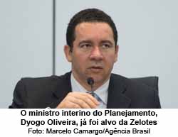 O ministro interino do Planejamento, Dyogo Oliveira, j foi alvo da Zelotes - Marcelo Camargo/Agncia Brasil