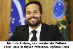 Marcelo Calero, ex-ministro da Cultura - Foto: Fabio Rodrigues Pozzebom / Agncia Brasil