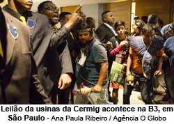 Leilo da usinas da Cermig acontece na B3, em So Paulo - Ana Paula Ribeiro / Agncia O Globo