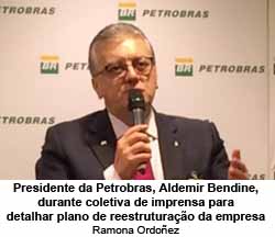 Presidente da Petrobras, Aldemir Bendine, durante coletiva de imprensa para detalhar plano de reestruturao da empresa - Ramona Ordoez