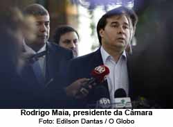 Rodrigo Maia, presidente da Cmara - Edilson Dantas / O Globo