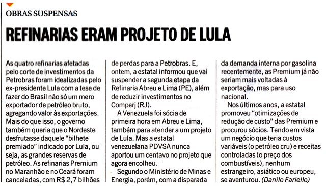 O Globo - 30/01/2015 - PETROBRAS: Refinarias eram projeto de Lula