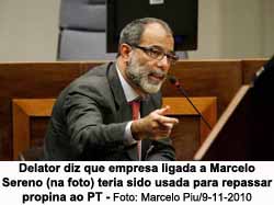 Delator diz que empresa ligada a Marcelo Sereno (na foto) teria sido usada para repassar propina ao PT - Marcelo Piu/9-11-2010