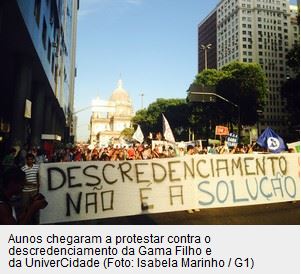 O GLOBO - 08/03/2014 - Foto Isabela Marinho/G1 - Protesto é contra descredenciamento da Gama Filho e da UniverCidade