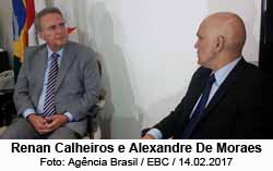 Renan Calheiros e Alexandre De Moraes - Foto: Agncia Brasil / EBC / 14.02.2017