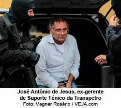 Jos Antnio de Jesus, ex-gerente de Suporte Tnico da Transpetro - Foto: Vagner Rosrio / VEJA.com